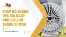 Thay Bố Thắng VF6 Khi Nào? Dấu Hiệu Bố Thắng Bị Mòn