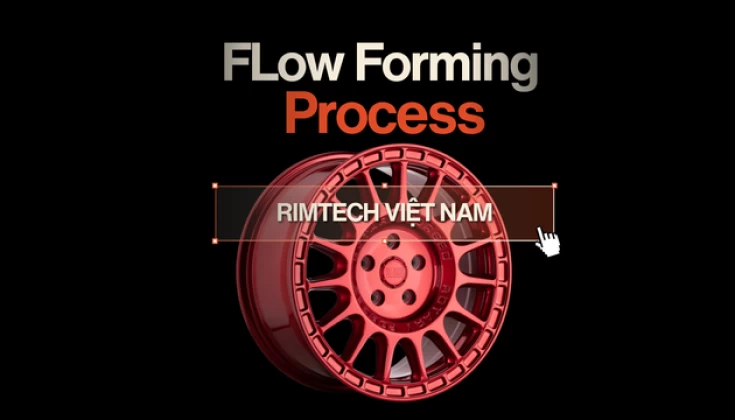 Flow Forming Wheels | Khi công nghệ “lai” giữa đúc và rèn tạo nên hiệu năng vượt trội