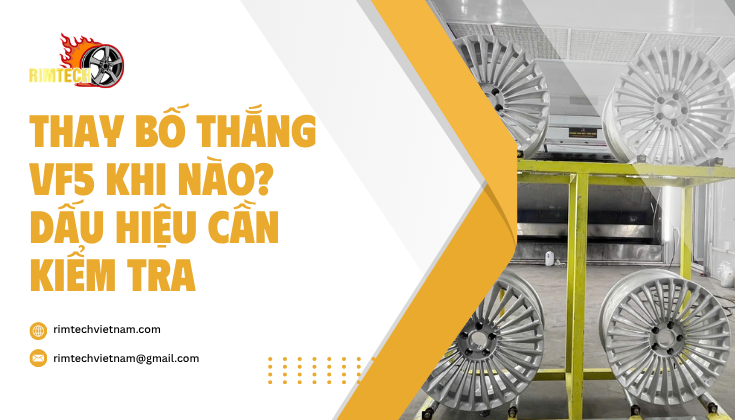 Thay Bố Thắng VF5 Khi Nào? Dấu Hiệu Cần Kiểm Tra