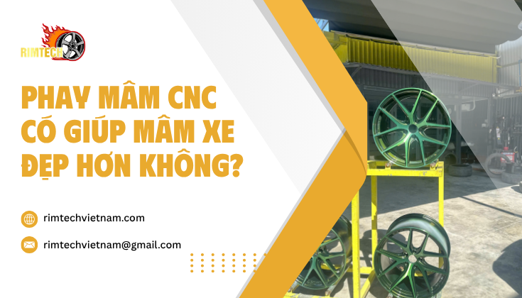 Phay Mâm CNC Có Giúp Mâm Xe Đẹp Hơn Không?