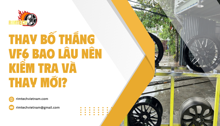 Thay Bố Thắng VF6 Bao Lâu Nên Kiểm Tra Và Thay Mới?